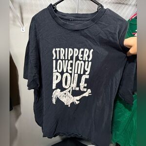 Black Regent Graphic T-Shirt - Strippers Love My Pole